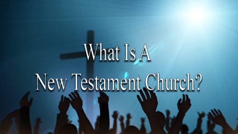What Is a New Testament Church?